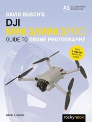 David Busch's DJI Mini 3/Mini 3 Pro Guide to Drone Photography hind ja info | Fotograafia raamatud | kaup24.ee