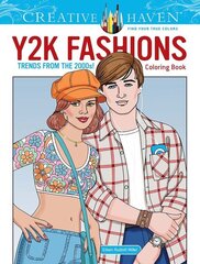 Creative Haven Y2K Fashions Coloring Book: Trends from the 2000s! цена и информация | Книги для малышей | kaup24.ee