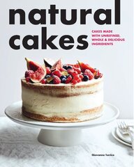 Natural Cakes цена и информация | Книги рецептов | kaup24.ee