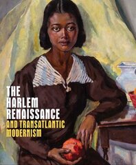 Harlem Renaissance and Transatlantic Modernism hind ja info | Kunstiraamatud | kaup24.ee