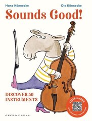 Sounds Good!: Discover 50 Instruments hind ja info | Väikelaste raamatud | kaup24.ee