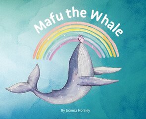 Mafu the Whale цена и информация | Книги для малышей | kaup24.ee