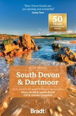 South Devon & Dartmoor (Slow Travel): Local, characterful guides to Britain's Special Places 3rd Revised edition цена и информация | Путеводители, путешествия | kaup24.ee