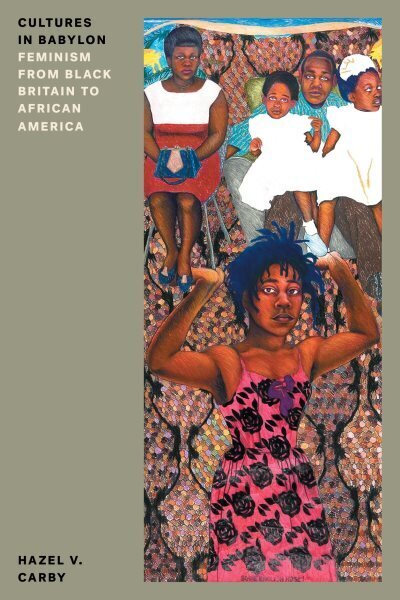 Cultures in Babylon: Feminism from Black Britain to African America New edition цена и информация | Ühiskonnateemalised raamatud | kaup24.ee