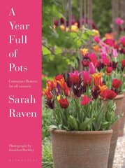 Year Full of Pots: Container Flowers for All Seasons hind ja info | Aiandusraamatud | kaup24.ee