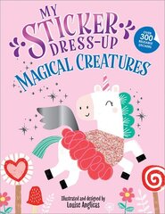 My Sticker Dress-Up: Magical Creatures hind ja info | Väikelaste raamatud | kaup24.ee