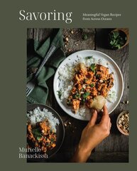 Savoring: Meaningful Vegan Recipes from Across Oceans hind ja info | Retseptiraamatud | kaup24.ee