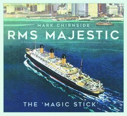 RMS Majestic: The 'Magic Stick' New edition цена и информация | Путеводители, путешествия | kaup24.ee