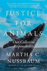 Justice for Animals: Our Collective Responsibility цена и информация | Книги по социальным наукам | kaup24.ee