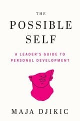 Possible Self: A Leader's Guide to Personal Development hind ja info | Ühiskonnateemalised raamatud | kaup24.ee