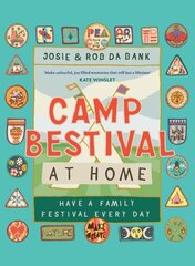 Camp Bestival at Home: Have a Family Festival Every Day цена и информация | Путеводители, путешествия | kaup24.ee