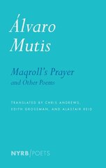 Maqroll's Prayer And Other Poems Main hind ja info | Luule | kaup24.ee