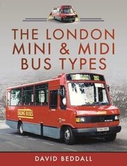 London Mini and Midi Bus Types hind ja info | Reisiraamatud, reisijuhid | kaup24.ee