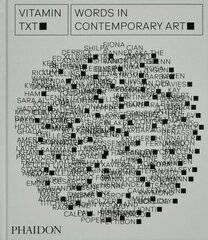 Vitamin Txt: Words in Contemporary Art hind ja info | Kunstiraamatud | kaup24.ee