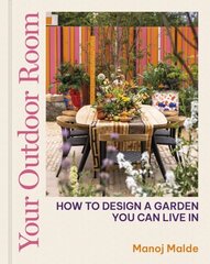 Your Outdoor Room: How to design a garden you can live in цена и информация | Книги по садоводству | kaup24.ee