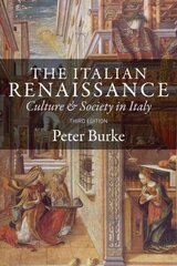 Italian Renaissance: Culture and Society in Italy 3rd edition hind ja info | Ajalooraamatud | kaup24.ee