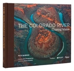 Colorado River, The: Chasing Water hind ja info | Kunstiraamatud | kaup24.ee