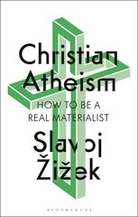 Christian Atheism: How to Be a Real Materialist цена и информация | Исторические книги | kaup24.ee