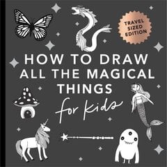 Magical Things: How to Draw Books for Kids with Unicorns, Dragons, Mermaids, and More (Mini) цена и информация | Книги для малышей | kaup24.ee