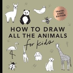 All the Animals: How to Draw Books for Kids with Dogs, Cats, Lions, Dolphins, and More (Mini) hind ja info | Väikelaste raamatud | kaup24.ee