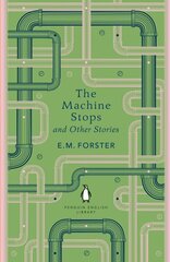 Machine Stops and Other Stories цена и информация | Фантастика, фэнтези | kaup24.ee