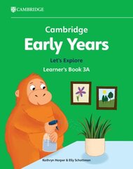 Cambridge Early Years Let's Explore Learner's Book 3A: Early Years International hind ja info | Väikelaste raamatud | kaup24.ee