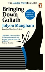 Bringing Down Goliath: How Good Law Can Topple the Powerful цена и информация | Биографии, автобиогафии, мемуары | kaup24.ee