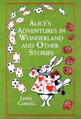 Alice's Adventures in Wonderland and Other Stories hind ja info | Fantaasia, müstika | kaup24.ee