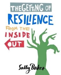 Getting of Resilience from the Inside Out цена и информация | Самоучители | kaup24.ee