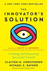 Innovator's Solution: Creating and Sustaining Successful Growth New edition цена и информация | Книги по экономике | kaup24.ee