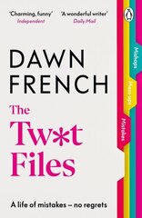 Twat Files: A hilarious sort-of memoir of mistakes, mishaps and mess-ups hind ja info | Elulooraamatud, biograafiad, memuaarid | kaup24.ee