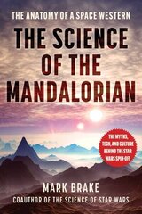 Science of The Mandalorian: The Anatomy of a Space Western цена и информация | Книги по экономике | kaup24.ee