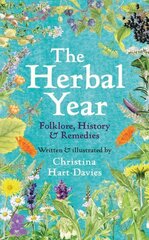 Herbal Year: Folklore, History and Remedies hind ja info | Aiandusraamatud | kaup24.ee