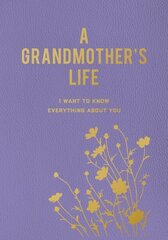 Grandmother's Life: I Want To Know Everything About You цена и информация | Книги о питании и здоровом образе жизни | kaup24.ee