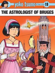 Yoko Tsuno Vol. 19: The Astrologist of Bruges hind ja info | Noortekirjandus | kaup24.ee