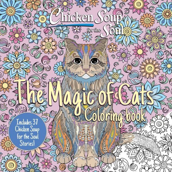 Chicken Soup for the Soul: The Magic of Cats Coloring Book hind ja info | Tervislik eluviis ja toitumine | kaup24.ee