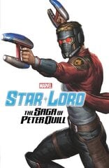 Star-Lord: The Saga of Peter Quill цена и информация | Фантастика, фэнтези | kaup24.ee