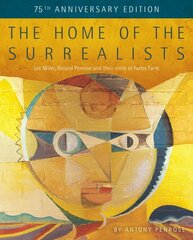 Home of the Surrealists: 75th Anniversary Edition цена и информация | Книги об искусстве | kaup24.ee