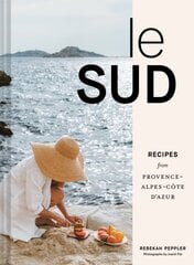 Le Sud: Recipes from Provence-Alpes-Côte d'Azur hind ja info | Retseptiraamatud | kaup24.ee