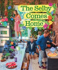 Selby Comes Home: An Interior Design Book for Creative Families цена и информация | Книги по фотографии | kaup24.ee