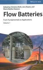 Flow Batteries, 3 Volume Set: From Fundamentals to Applications hind ja info | Majandusalased raamatud | kaup24.ee