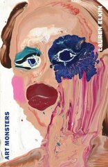 Art Monsters: Unruly Bodies in Feminist Art цена и информация | Книги об искусстве | kaup24.ee