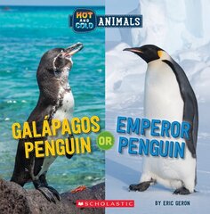 Galapagos Penguin or Emperor Penguin (Wild World: Hot and Cold Animals) цена и информация | Книги для подростков и молодежи | kaup24.ee