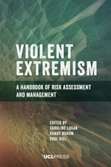 Violent Extremism: A Handbook of Risk Assessment and Management hind ja info | Ühiskonnateemalised raamatud | kaup24.ee