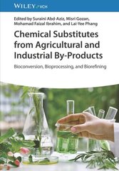 Chemical Substitutes from Agricultural and Industrial By-Products: Bioconversion, Bioprocessing, and Biorefining цена и информация | Книги по социальным наукам | kaup24.ee