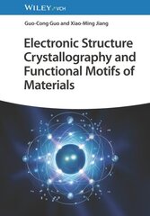 Electronic Structure Crystallography and Functional Motifs of Materials цена и информация | Книги по экономике | kaup24.ee