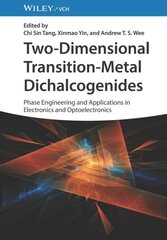 Two-Dimensional Transition-Metal Dichalcogenides: Phase Engineering and Applications in Electronics and Optoelectronics hind ja info | Majandusalased raamatud | kaup24.ee