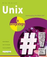 Unix in Easy Steps New edition hind ja info | Majandusalased raamatud | kaup24.ee