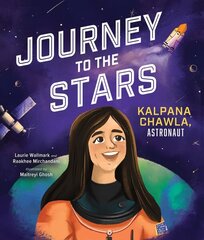 Journey to the Stars: Kalpana Chawla, Astronaut hind ja info | Noortekirjandus | kaup24.ee