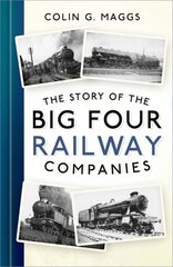 Story of the Big Four Railway Companies New edition цена и информация | Путеводители, путешествия | kaup24.ee